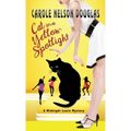 Cat in a Yellow Spotlight: A Midnight Louie Mystery - Hardcover