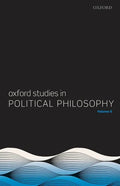 Oxford Studies in Political Philosophy Volume 6 - Paperback