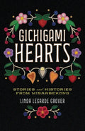 Gichigami Hearts: Stories and Histories from Misaabekong - Paperback