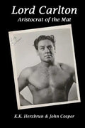 Lord Carlton: Aristocrat of the Mat - Paperback