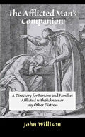 The Afflicted Man's Companion: For the Sick and Troubled - Paperback