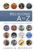 Religions A to Z: A Guide to the 100 Most Influential Religious Movements - Paperback