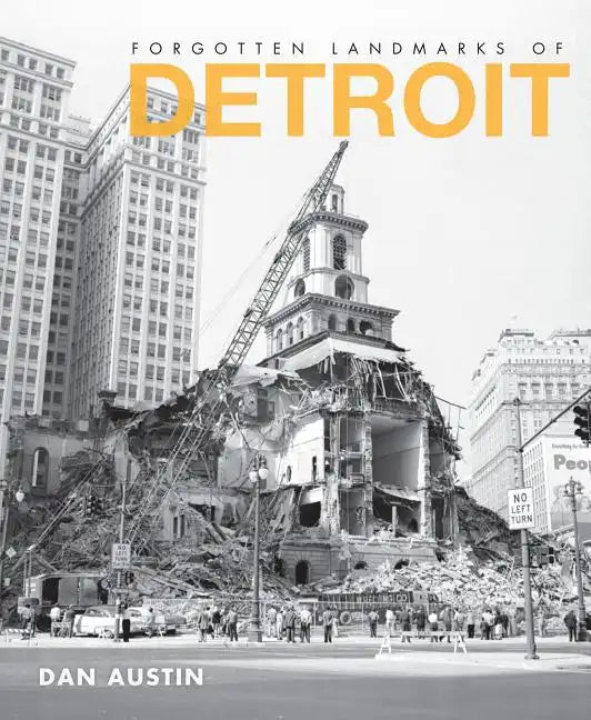 Forgotten Landmarks of Detroit - Paperback