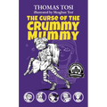 The Curse of the Crummy Mummy - Paperback