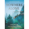 Nowhere Alone: An Alaska Thriller - Paperback