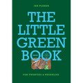 THE LITTLE GREEN BOOK - For Twenties and Wrinkles - Paperback