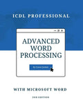 Advanced Word Processing with Microsoft Word: ICDL Professional - Paperback