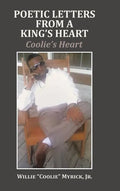 Poetic Letters from a King's Heart: Coolie's Heart - Hardcover
