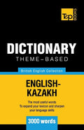 Theme-based dictionary British English-Kazakh - 3000 words - Paperback