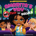 Amarita's Way: No Time For Bullies - Paperback