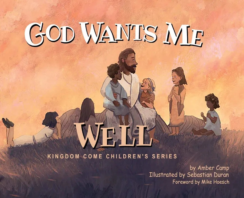 God Wants Me Well - Hardcover