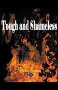 Tough and Shameless - Paperback