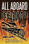 All Aboard: The Hellbound Train - Paperback