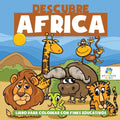 Descubre África: Libro Para Colorear con Fines Educativos - Paperback