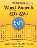 My Big Book Of Word Search: 501 Zig Zag Puzzles, Volume 1 - Paperback