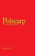 Polycarp: A Student of John - Hardcover
