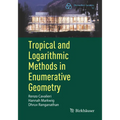 Tropical and Logarithmic Methods in Enumerative Geometry - Paperback