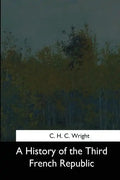 A History of the Third French Republic - Paperback