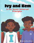 Ivy and Kem and The Seven Universal Principles - Paperback