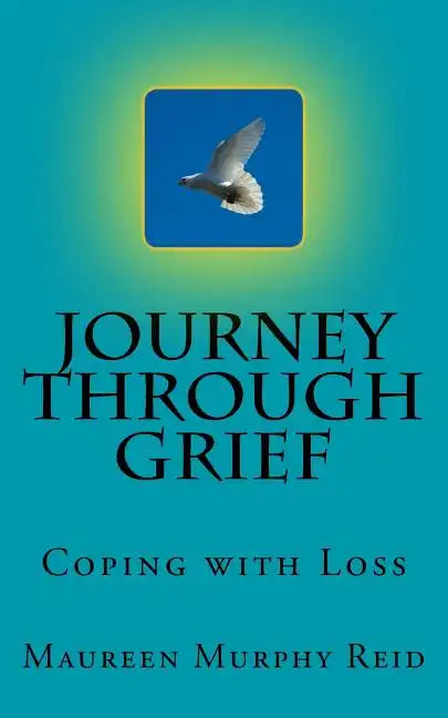 Journey Through Greif: Coping with Grief - Paperback