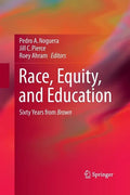 Race, Equity, and Education: Sixty Years from Brown - Paperback