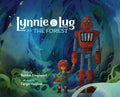 Lynnie & Lug vs. The Forest - Hardcover