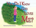 How Do I Know God Loves Me? - Paperback