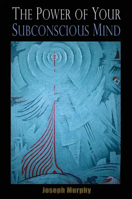 The Power of your Subconscious Mind - Paperback