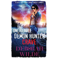 The Unlikeable Demon Hunter: Crave: A Devilishly Funny Urban Fantasy Romance - Paperback
