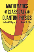 Mathematics of Classical and Quantum Physics - Paperback