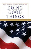 Doing Good Things - Hardcover