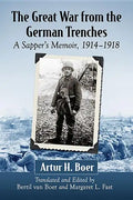 The Great War from the German Trenches: A Sapper's Memoir, 1914-1918 - Paperback