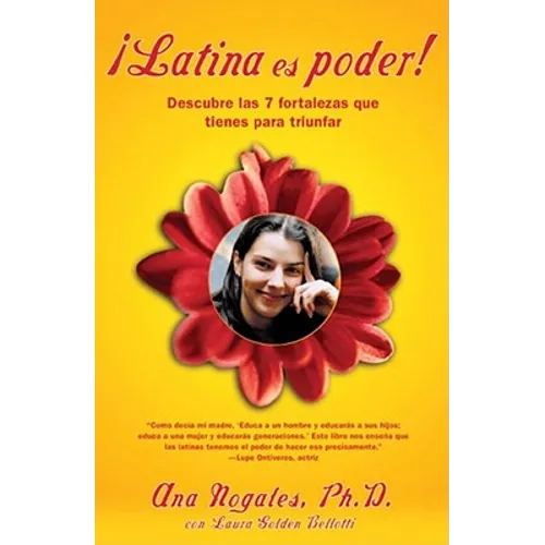 Latina Es Poder!: Descubre las 7 Fortalezas Que Tienes Para Triunfar - Paperback