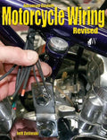 Advanced Custom Motorcycle Wiring- Revised Edition - Paperback