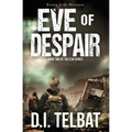 EVE of DESPAIR: America's Last Days - Paperback
