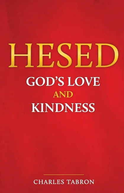 Hesed: God's Love and Kindness - Paperback