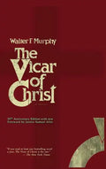 The Vicar of Christ - Hardcover