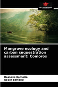 Mangrove ecology and carbon sequestration assessment: Comoros - Paperback