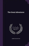 The Great Adventurer - Hardcover