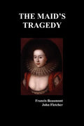 The Maid's Tragedy - Paperback