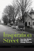 Inspiration Street: Two City Blocks That Helped Change America - Paperback