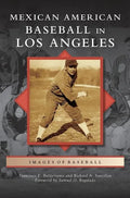 Mexican American Baseball in Los Angeles - Hardcover