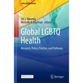 Global LGBTQ Health: Research, Policy, Practice, and Pathways - Hardcover