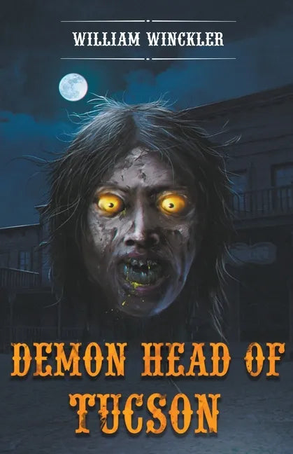 Demon Head of Tucson - Paperback