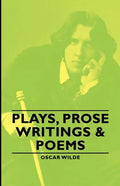 Plays, Prose Writings & Poems - Paperback