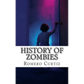 History of Zombies - Paperback