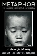 Metaphor: The Universal Language of Photography A Search for Meaning - Paperback