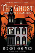 The Ghost Who Loved Diamonds - Paperback