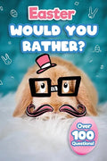 Easter Would You Rather: Easter Basket Stuffer For Kids - Paperback