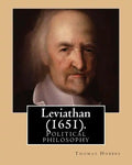 Leviathan (1651). By: Thomas Hobbes: Political philosophy - Paperback